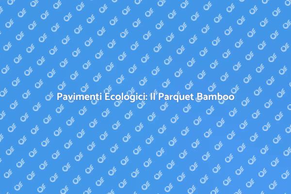 Il Parquet Bamboo: Eleganza Sostenibile