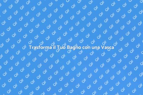 Vasca con Piedini: Stile e Comfort