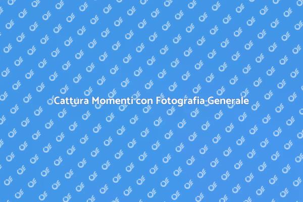 L'importanza della Fotografia Generale