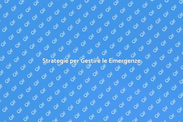 Emergenze in Azienda: Come Affrontarle