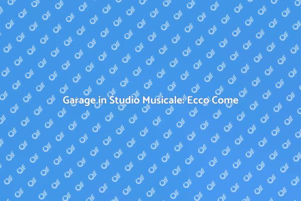 Crea il Tuo Studio Musicale nel Garage