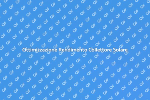 Controllo Efficiente del Collettore Solare
