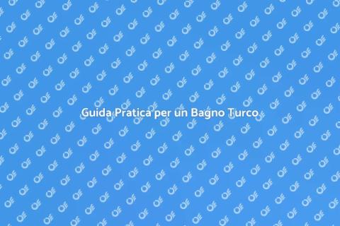 Costruire un Bagno Turco in Casa