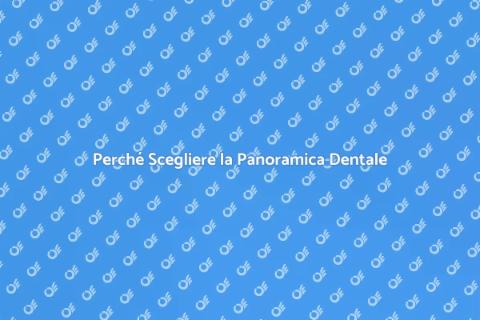 Panoramica Dentale: Cosa Sapere