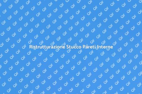 Riparazione Stucco Pareti Interne