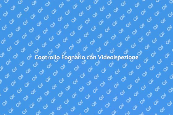 Videoispezione: Risolvi i Problemi Fognari
