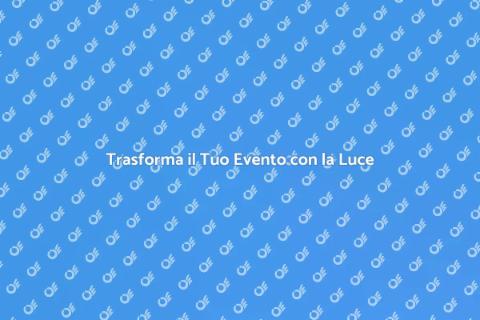 Servizio di Illuminazione per Eventi