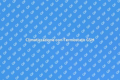 Termostato GSM per Climatizzazione