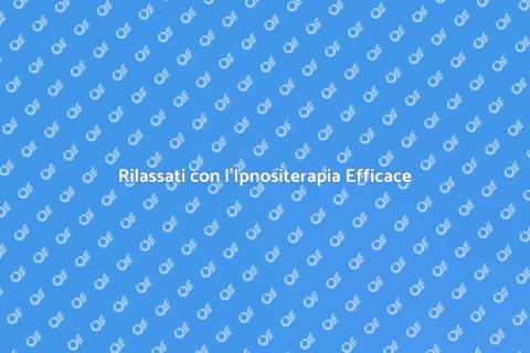 Ipnositerapia per Rilassamento Profondo