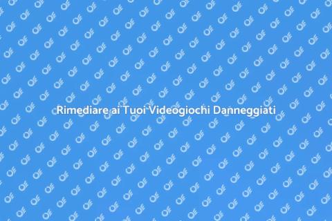 Riparare Videogiochi: Guida Completa