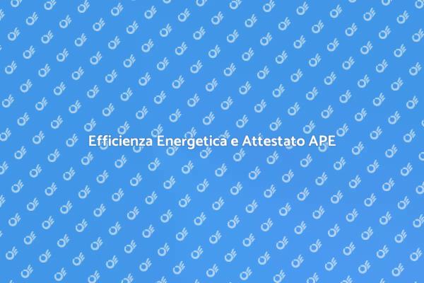 L'importanza dell'Attestato APE