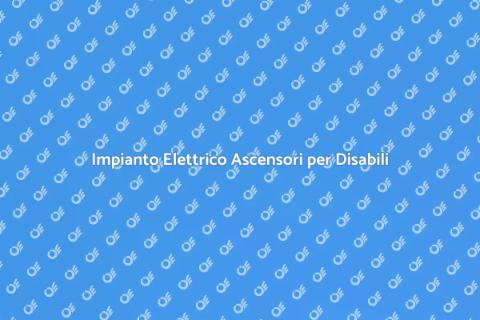 Adeguare Impianto Elettrico Ascensore