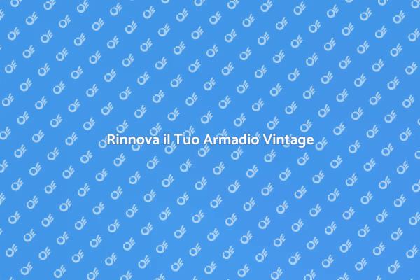 Rinnova il Tuo Armadio Anni '70