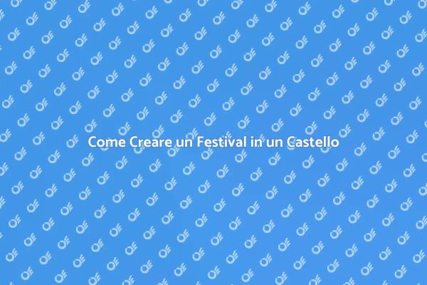 Organizza un Festival Indimenticabile