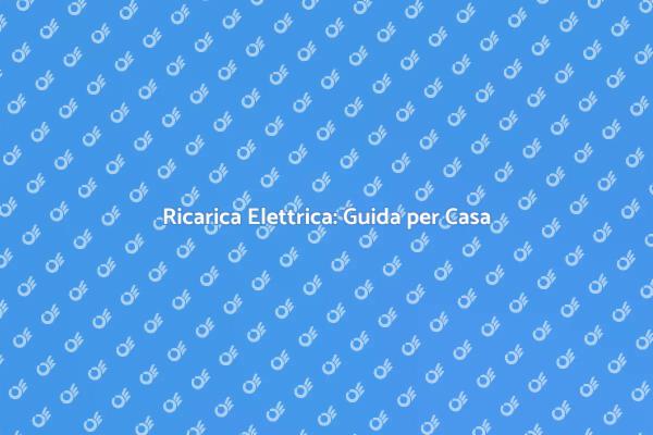 Guida all'Installazione di Ricarica