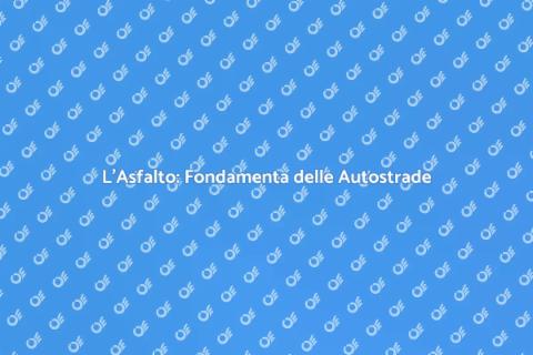 Installazione Asfalto su Autostrada
