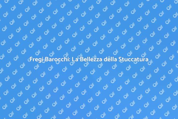 Stuccatura Barocca: Un'arte senza tempo