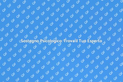 Psicoterapia: Sostegno per il Benessere