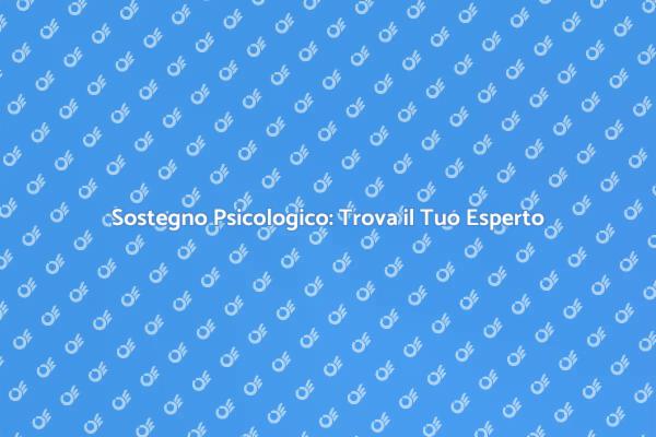 Sostegno Psicologico per il Benessere