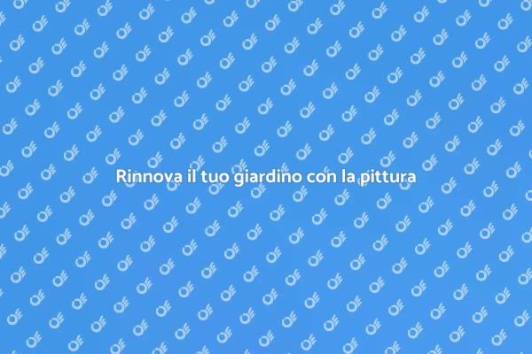 Rendi unico il tuo giardino con la pittura