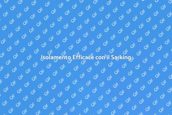 Isolamento Innovativo: Il Sarking