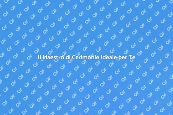 Guida alla Scelta del Maestro di Cerimonie