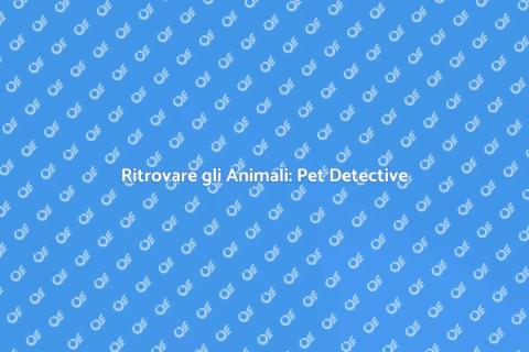 Pet Detective: Ritrova i Tuoi Animali