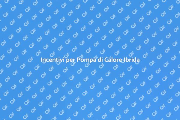 Verifica Idoneità Pompa di Calore Ibrida