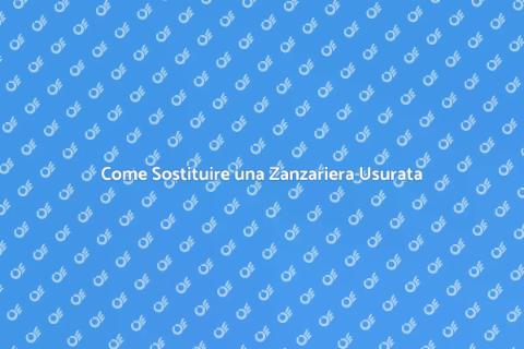 Sostituzione Zanzariera: Guida Pratica