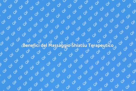 Massaggio Shiatsu Terapeutico di Qualità