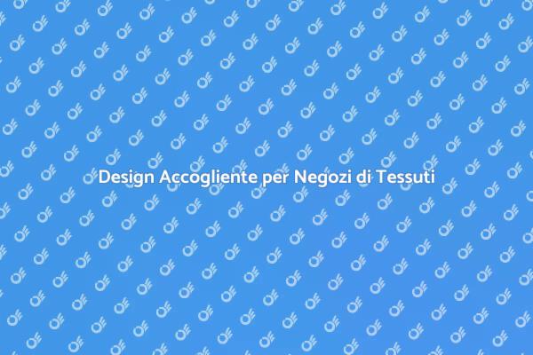 Come Arredare un Negozio di Tessuti