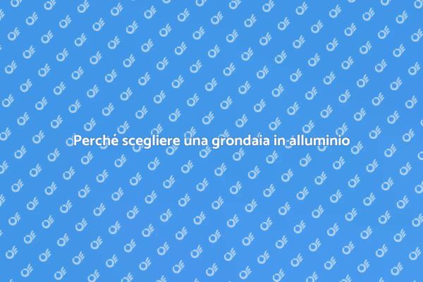 Grondaia: la scelta giusta per la tua casa
