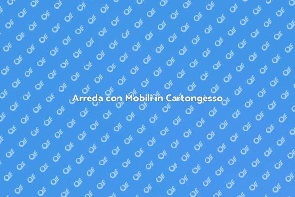 Personalizza la Tua Casa con Cartongesso