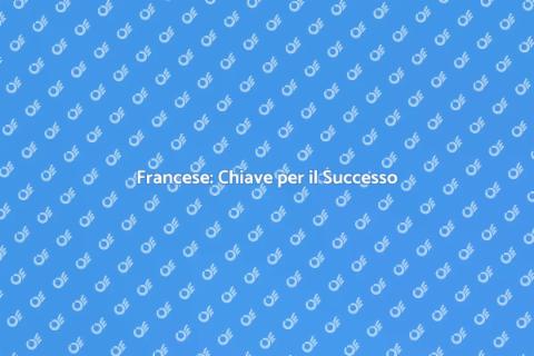 Impara il Francese per il Successo