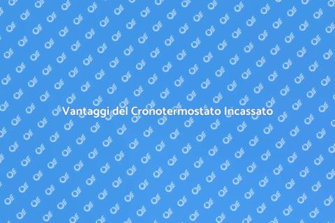 Cronotermostato da Incasso: Comfort