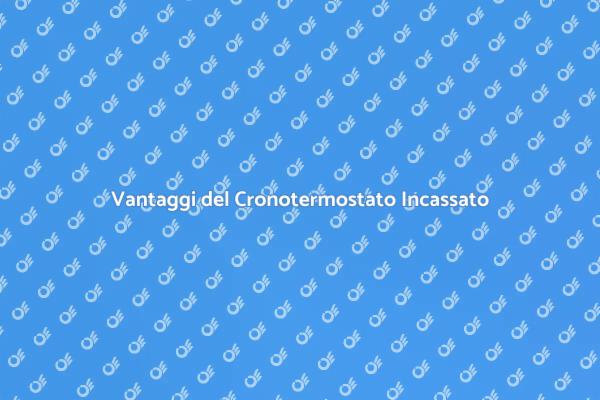 Cronotermostato: Efficienza e Comfort
