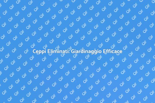Liberati dei Ceppi nel Tuo Giardino