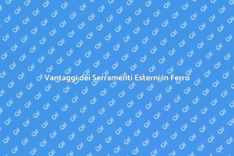 Sostituzione Serramenti Esterni in Ferro
