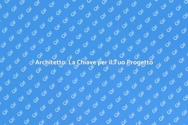 L'Architetto: Trasforma le Tue Idee