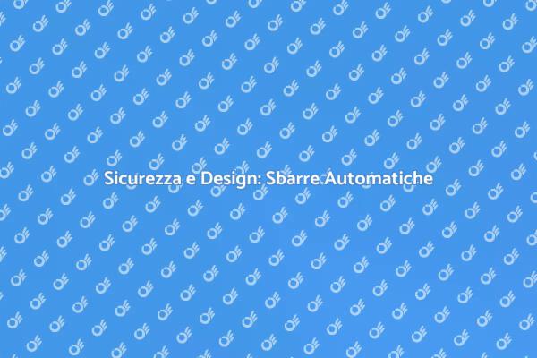 Sbarre Automatiche: Sicurezza Innovativa