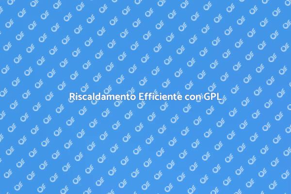 Il Vantaggio del Serbatoio GPL