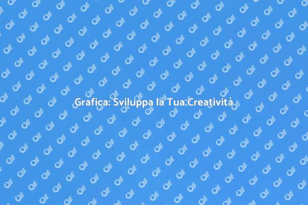 Scopri la Grafica e le Sue Opportunità