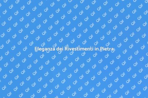 Rivestimenti in Pietra per la Tua Casa