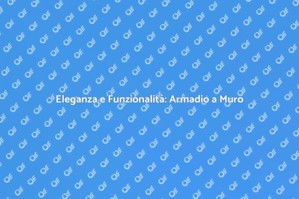 Armadio a Muro di Legno: Stile e Funzionalità