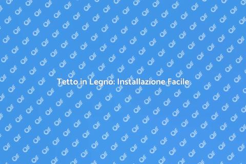 Installare Tetto in Legno: Guida