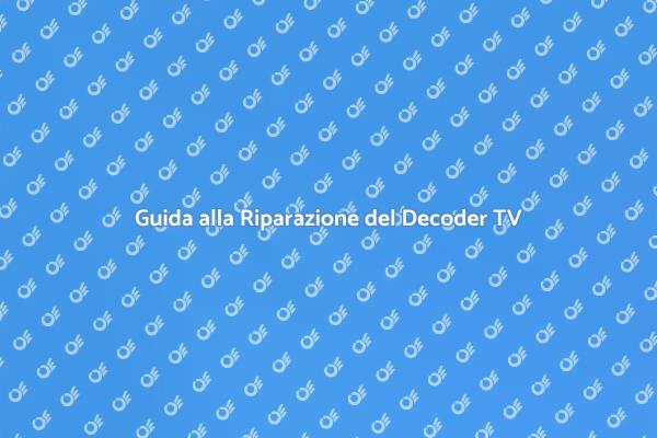 Soluzioni per il Decoder Digitale Terrestre