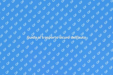 Trasportare auto in sicurezza durante trasloco