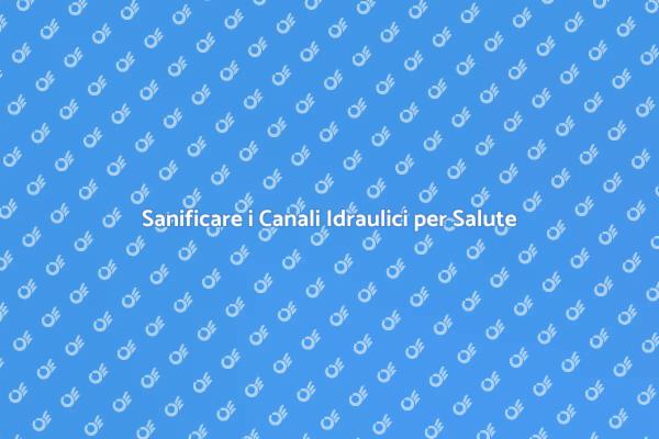 Sanificazione: Salute per la Tua Casa