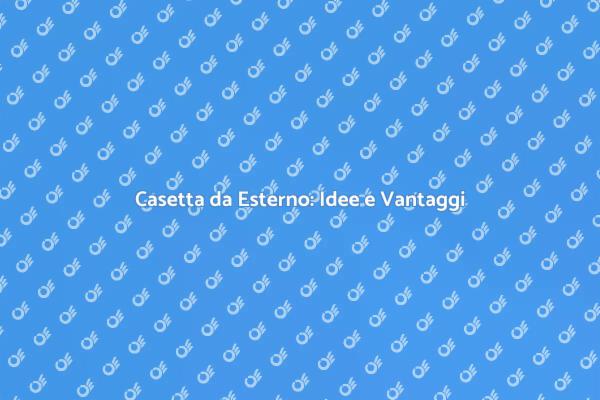 Trasforma il Tuo Spazio con una Casetta