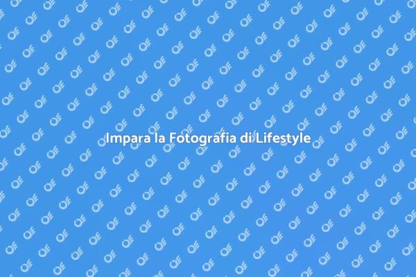 Fotografia di Lifestyle per il Tuo Business